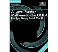 A Level Further Mathematics for OCR A Pure Core Student Book 2 (Year 2) with Cambridge Elevate Edition (2 Years) (AS/A Level Further Mathematics OCR)