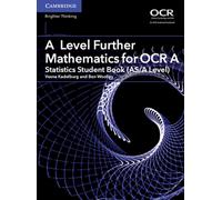 A Level Further Mathematics for OCR A Statistics Student Book (AS/A Level)