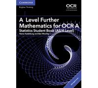 A Level Further Mathematics for OCR A Statistics Student Book (AS/A Level) with Digital Access (2 Years)