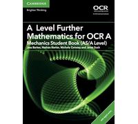 A Level Further Mathematics for OCR Mechanics Student Book (AS/A Level) with Digital Access (2 Years) (AS/A Level Further Mathematics OCR)
