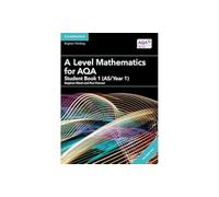 A Level Mathematics for AQA Student Book 1 (AS/Year 1) with Digital Access (2 Years): (AS/A Level Mathematics for AQA)
