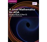 A Level Mathematics for AQA Student Book 2 (Year 2)