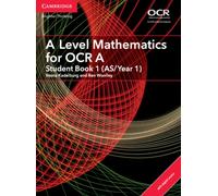 A Level Mathematics for OCR A Student Book 1 (AS/Year 1) with Cambridge Elevate Edition (2 Years) (AS/A Level Mathematics for OCR)