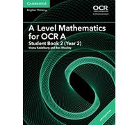 A Level Mathematics for OCR Student Book 2 (Year 2) with Digital Access (2 Years) (AS/A Level Mathematics for OCR)