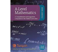 A-Level Mathematics - Student Book Year 1: A Comprehensive and Supportive Companion to the Curriculum