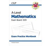 A-Level Maths OCR Exam Practice Workbook (includes Answers)