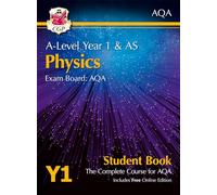 A-Level Physics for AQA: Year 1 & AS Student Book with Online Edition: course companion for the 2027 and 2028 exams (CGP AQA A-Level Physics)