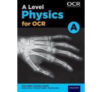 A Level Physics for OCR A Student Book