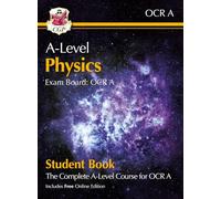 A-Level Physics for OCR A: Year 1 & 2 Student Book with Online Edition: course companion for the 2027 and 2028 exams (CGP OCR A A-Level Physics)