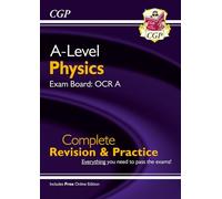 A-Level Physics: OCR A Year 1 & 2 Complete Revision & Practice with Online Edition: for the 2026 and 2027 exams (CGP OCR A A-Level Physics)