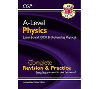 A-Level Physics: OCR B Year 1 & 2 Complete Revision & Practice with Online Edition