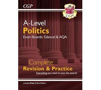 A-Level Politics: Edexcel & AQA Complete Revision & Practice (with Online Edition): perfect for the 2027 and 2028 exams