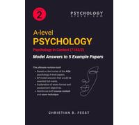 A Level Psychology Model Answers to 5 Example Papers: Psychology in Context (7182/2) (AQA Psychology Practice Papers with A* Answers)