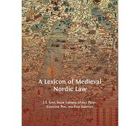 A Lexicon of Medieval Nordic Law