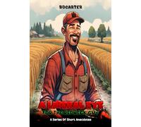 A Liberal Eye for the Redneck Guy: A Series Of Short Anecdotes