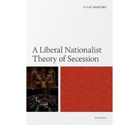 A Liberal Nationalist Theory of Secession