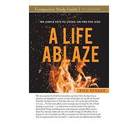 A Life Ablaze Study Guide