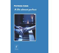 A life almost perfect