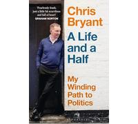 A Life and a Half : The Unexpected Making of a Politician