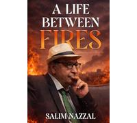 A Life Between Fires
