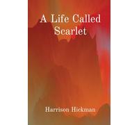 A Life Called Scarlet