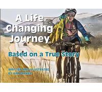 A life changing journey: Based on a True Story