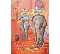 A Life for Animals (Animal Publics) (Animal Politics)