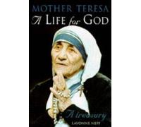 A Life for God: Mother Teresa Treasury