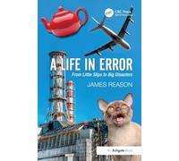 A Life in Error: From Little Slips to Big Disasters