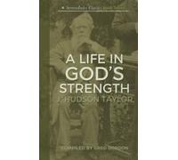 A Life in God's Strength (SermonIndex Classic Book Series)