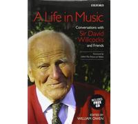 A LIfe in Music: Conversations with Sir David Willcocks and Friends.