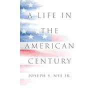 A Life in the American Century