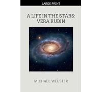 A Life in the Stars: Vera Rubin