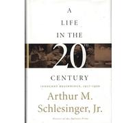 A Life in the Twentieth Century: Innocent Beginnings, 1917-1950