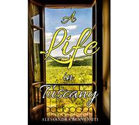 A Life in Tuscany: Memories of a Tuscan Family