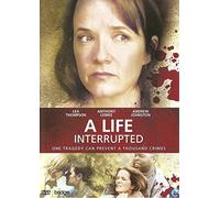 A Life Interrupted