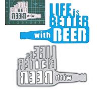 A 'Life is Better with Beer' Sentiments Metal Cutting Die, Card Making, Paper Crafts, Scrapbooking, I8