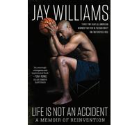 A Life is Not an Accident: A Memoir Of Reinvention
