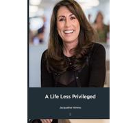 A Life Less Privileged