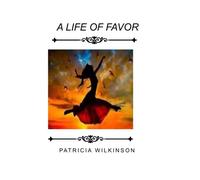 A Life of Favor