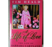 A Life of Love: Barbara Cartland