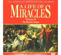 A Life of Miracles Vol. 2: The Miracles Continue w