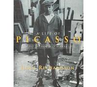 A Life of Picasso Volume II: 1907 1917: The Painter of Modern Life