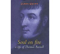 A Life of Thomas Russell, 1767-1803: A Soul on Fire