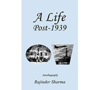 A Life Post-1939 Autobiography