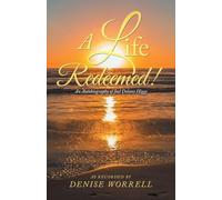 A Life Redeemed!: An Autobiography of Joel Delano Higgs