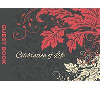 A Life Remembered: Guest Book for Memorial or Funeral Services | Celebration of Life & In Loving Memory Registry with Pictures, Names, Addresses and Messages