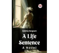 A Life Sentence A Novel
