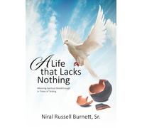 A Life that Lacks Nothing: Attaining Spiritual Breakthrough in Times of Testing
