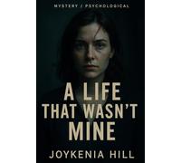 A Life That Wasn't Mine